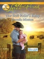 Cover: The Bull Rider's Baby - Love Inspired