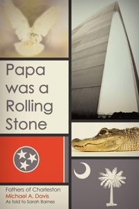 Enlarge image Cover: Papa Was a Rolling Stone - Westbow Press