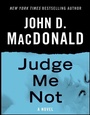 Cover: Judge Me Not - Random House