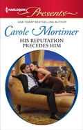 Cover: His Reputation Precedes Him - Harlequin Presents