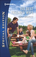 Cover: His Best Friend's Wife - Harlequin Special Edition