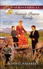 Cover: Instant Prairie Family - Love Inspired Historical