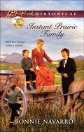 Cover: Instant Prairie Family - Love Inspired Historical