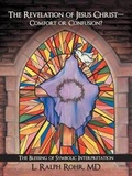 Bild: The Revelation of Jesus Christ-Comfort or Confusion? - Westbow Press