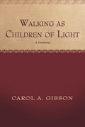 Cover: Walking as Children of Light - Westbow Press