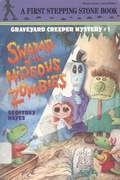 Cover: Swamp of the Hideous Zombies - Random House Books for Young Readers