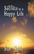 Cover: Secrets to a Happy Life - Westbow Press