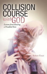 Enlarge image Cover: Collision Course with God - Westbow Press