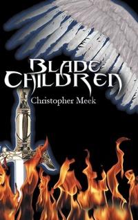 Enlarge image Cover: Blade Children - WestBow Press