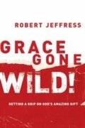 Cover: Grace Gone Wild! - WaterBrook