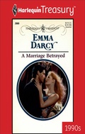 Cover: A Marriage Betrayed - Harlequin Treasury Harlequin Presents 90s