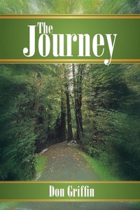 Enlarge image Cover: The Journey - WestBow Press