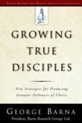 Cover: Growing True Disciples - WaterBrook