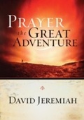 Cover: Prayer, the Great Adventure - Multnomah