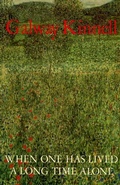 Cover: When One Has Lived a Long Time Alone - Knopf