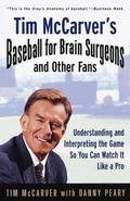 Cover: Tim McCarver's Baseball for Brain Surgeons and Other Fans - Villard