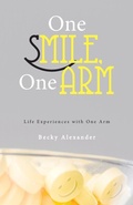 Cover: One Smile, One Arm - Westbow Press
