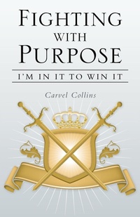 Enlarge image Cover: Fighting with Purpose - WestBow Press