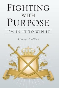 Enlarge image Cover: Fighting with Purpose - WestBow Press