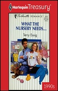Cover: WHAT THE NURSERY NEEDS... - Harlequin