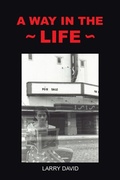 Cover: A Way in the Life - WestBow Press