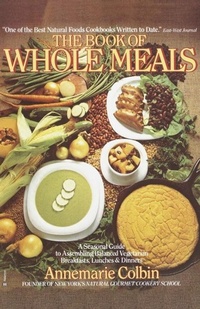 Enlarge image Cover: Book of Whole Meals - Ballantine Books