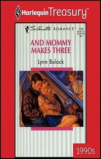Enlarge image Cover: AND MOMMY MAKES THREE - Harlequin