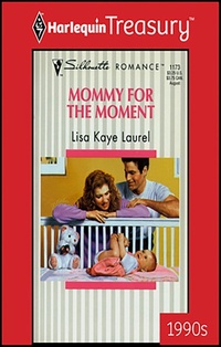 Enlarge image Cover: MOMMY FOR THE MOMENT - Harlequin