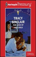 Cover: For Love of Her Child - Harlequin Treasury-Silhouette Special Edition 90s