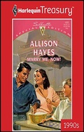 Cover: Marry Me, Now! - Harlequin Treasury-Silhouette Special Edition 90s