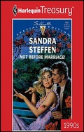 Cover: Not Before Marriage! - Harlequin Treasury-Silhouette Special Edition 90s