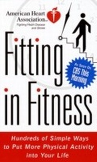 Abbildung von: American Heart Association Fitting in Fitness - Harmony/Rodale/Convergent