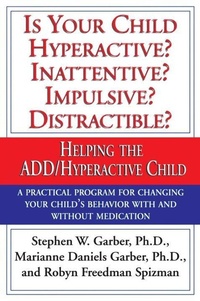 Enlarge image Cover: Is Your Child Hyperactive? Inattentive? Impulsive? Distractable? - Villard