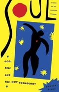 Cover: Soul: God, Self and New Cosmology - Doubleday