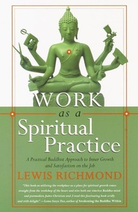 Enlarge image Cover: Work as a Spiritual Practice - Harmony/Rodale/Convergent