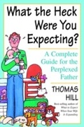 Cover: What the Heck Were You Expecting? - Harmony/Rodale/Convergent
