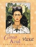 Cover: Casa Azul - Watson-Guptill Publications Inc.,U.S.