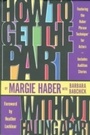 Cover: How to Get the Part...Without Falling Apart! - Lone Eagle