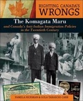 Cover: Righting Canada's Wrongs: The Komagata Maru and Canada's Anti-Indian Immigration Policies in the Twentieth Century - Lorimer