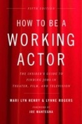 Cover: How to Be a Working Actor, 5th Edition - Back Stage Books