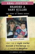 Cover: Real Justice: Branded a Baby Killer - Lorimer