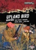 Cover: Upland Bird Hunting - Lerner Publications (Tm)