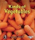 Cover: Kinds of Vegetables - Lerner Publishing Group