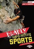 Cover: Deadly Hard-Hitting Sports - Lerner Publishing Group