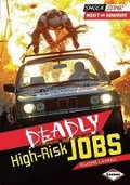 Cover: Deadly High-Risk Jobs - Lerner Publications (Tm)