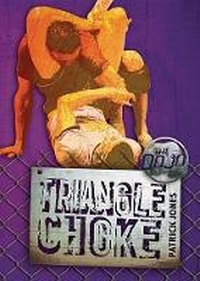 Enlarge image Cover: Triangle Choke - Darby Creek Publishing