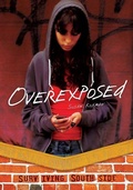 Cover: Overexposed - Lerner Publishing Group