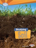 Cover: Studying Soil - Lerner Publishing Group