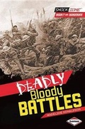 Cover: Deadly Bloody Battles - Lerner Publishing Group