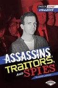 Cover: Assassins Traitors and Spies - Lerner Publishing Group